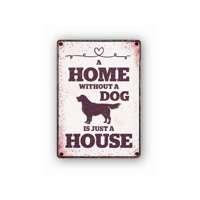 Plentygifts Dekoschild "A Home without a Dog...", 21x15cm