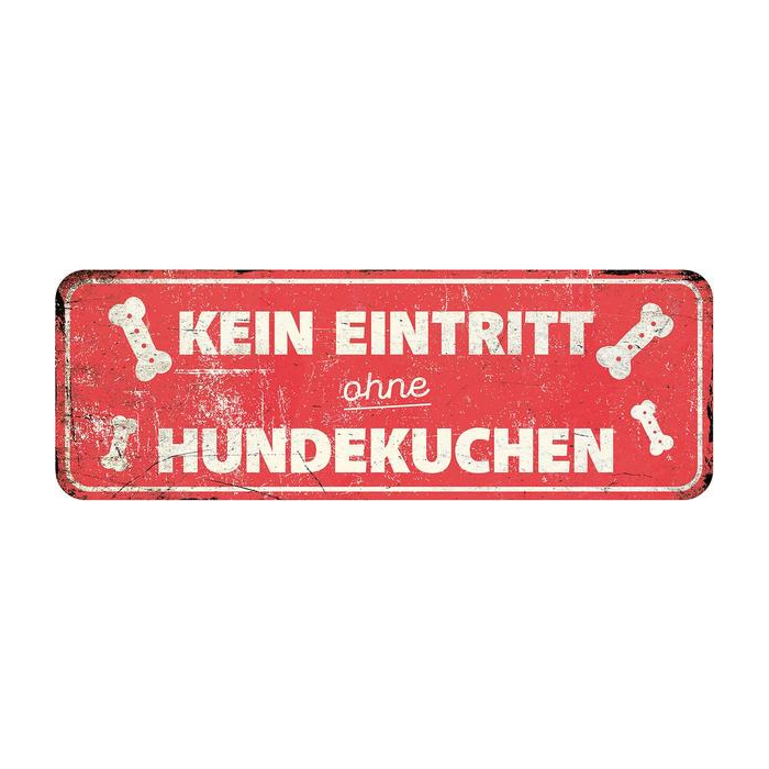 KM Warntafel "Kein Eintritt ohne Hundekuchen", rot - 40x13cm