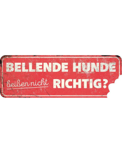 KM Warntafel "Bellende Hunde...", rot - 40x13cm