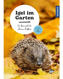 CZ Igel im Garten - So kannst du ihnen helfen (Monika Neumeier), Taschenbuch